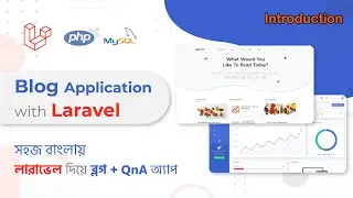 Blog application with Laravel bangla tutorial | ব্লগ অ্যাপ্লিকেশন তৈরি করুন লারাভেল দিয়ে blog & qna