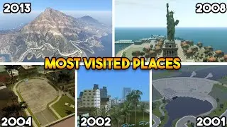 MOST VISITED PLACES FROM EVERY GTA GAME