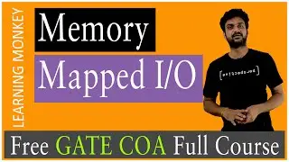 Memory Mapped IO || Lesson 78 || Computer Organization || Learning Monkey ||