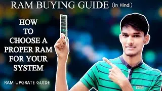 RAM Buying & Upgrade Guide - What You Need to Know, Gen, Frequency, Latency (Hindi)