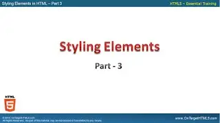019-Styling Elements in HTML - Part 3