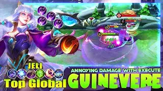 Guinevere Annoying with Execute! Top Global Guinevere by JELI ~ Mobile Legends