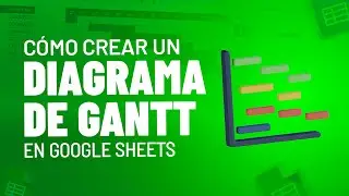 Cómo Crear un Diagrama de Gantt en Google Sheets (DIAGRAMA DE GANTT) - Paso a Paso