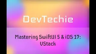 Mastering SwiftUI 5 & iOS 17: VStack