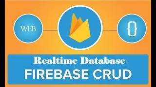 Firebase web CRUD - Create Read Update Delete data in Firebase Realtime database