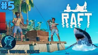 Улучшение плота и сюжетка | 🌊Raft в кооперативе #5