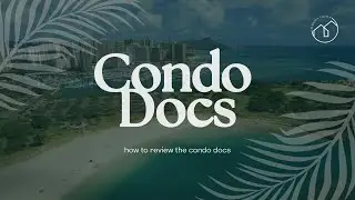 Understanding Condo Docs: A Home Buyer's Guide