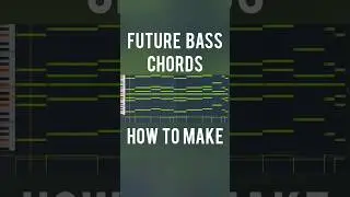 How To Make Future Bass Chords 🎹 