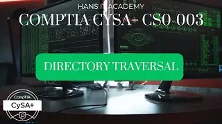 directory traversal attack - CompTIA CySA+ CS0-003 2.36