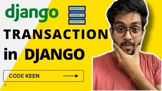 Transaction in Django |  Transaction atomic Django Example | Transaction in database django