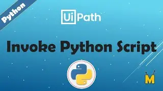 UiPath | Invoke Python Script | Invoke Python Code | How to invoke python code in UiPath | Python