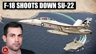 Why this American F-18 Shot down a Syrian SU-22