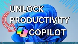 Windows 11 COPILOT: Boost PRODUCTIVITY With These AMAZING Features!