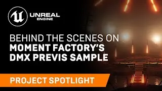 Behind the Scenes on Moment Factory’s DMX Previs Sample | Spotlight | Unreal Engine