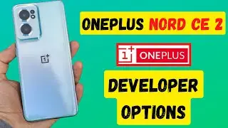 How to Enable Developer Options in OnePlus Nord CE 2 - Manufacturer Mode