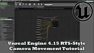 Unreal Engine 4.15.1 RTS-Style Camera Movement Tutorial | DevinLevelDesign