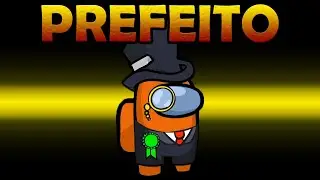 Virei o PREFEITO e TENHO O PODER DE EXPULSAR no Among Us Mod