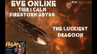 Eve Online Tier 1 Calm Abyss The Luckiest Dragoon