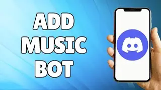 How to Add Music Bot to Discord Server Mobile (2023)