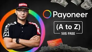 How to Create Payoneer Account & Get 50$ Bonus | Verified Payoneer Account Creation Step-by-Step