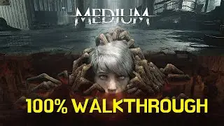 The Medium 100% Walkthrough