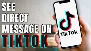 How to See or Check Direct Messages on TikTok | TikTok Direct Message