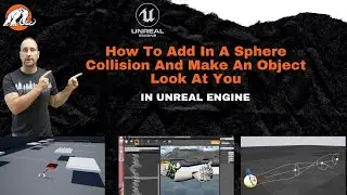 How To Add In A Sphere Collision And Make An Object Look At You | UNREAL ENGINE