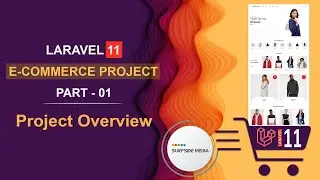 01. Laravel 11 E-Commerce Project - E Commerce Project Overview