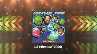 12 Mimosa 2000   - Furacão 2000 27 anos nacional