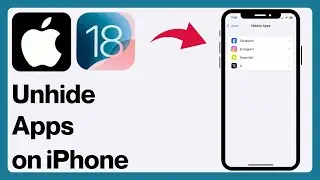 How to Unhide Apps on iPhone iOS 18