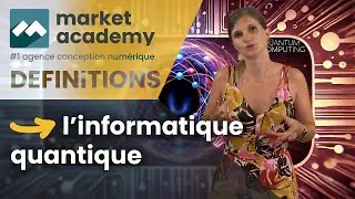 🖥️💡 Informatique Quantique - Définition Digital par Market Academy  🔍