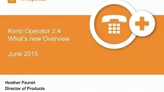 Kerio Operator 2.4 - What's new