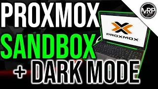 Proxmox Sandbox and Dark Mode | Proxmox home server