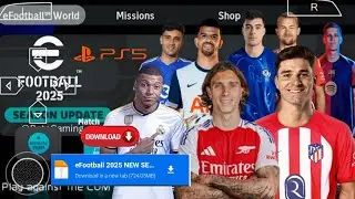 EFOOTBALL PES 2025 PPSSPP Full Update Transfers & Kits 2024/25 Real Faces Camara PS5 English Version