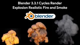 Blender Cycles Render : Explosion Realistic Fire and Smoke - Tutorial Coming Soon