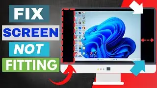 How to Fix Screen Not Fitting on windows 11 || Desktop Overscaling  || Screen Resolution Problem