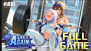 NIKKE: Goddess of Victory | Life Again | Full Story Walkthrough | No Commentary