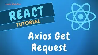 36. Send HTTP Get API Request using Axios in React. Perform API call in ComponentDidMount in ReactJS