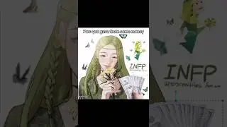 How MBTI types react to getting MONEY (part 2)
