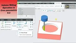 Volume Roughing in Creo Parametric 8.0||Creo CNC Programing, Volume roughing Operation for beginners
