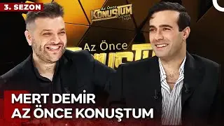 Mert Demir | Candaş Tolga Işık ile Az Önce Konuştum | 23 Temmuz 2024