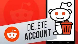 How to Delete a Reddit Account