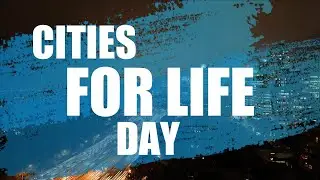 Cities for Life Day falls annually on November 30th
