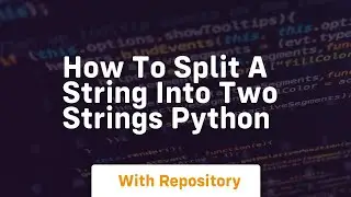 how to split a string into two strings python