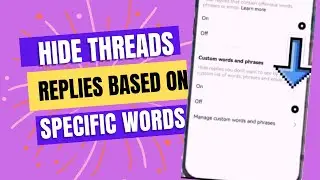 How to hide Threads replies based on specific words