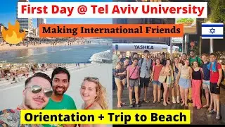 First Day at Tel Aviv University, Israel | Orientation + Gordon Beach Visit ✨🔥🇮🇱