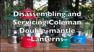 Disassembling and Servicing Coleman Double-mantle Lanterns