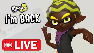 Im Back but has Splatoon 3 Improved? (Live)