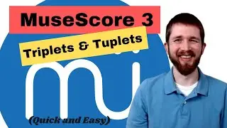 MuseScore 3: How to Add Triplets, Quintuplets, and Other Tuplets, Create Your Own Tuplet