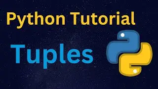 Python Tuples || Tuples in Python  || Learn Python Programming || Python Tutorial 